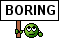 :boring:
